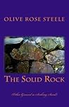 The Solid Rock: (Other ground is sinking sand)