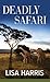 Deadly Safari