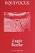 Angie Keefer: Equivocus