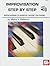 Improvisation Step by Step by Misha V Stefanuk