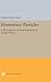 Elementary Particles (Princeton Legacy Library)