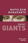 Napoleon Bonaparte (Pocket Giants) Napoleon Bonaparte (Pocket Giants)