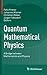 Quantum Mathematical Physics by Felix Finster