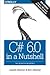C# 6.0 in a Nutshell: The Definitive Reference