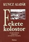 Fekete kolostor - Feljegyzések a francia internáltságból