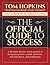 The Official Guide to Success by Tom Hopkins
