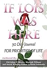 If Lois Was Here: 30 Day Journal