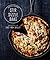 Stir, Sizzle, Bake: Recipes for Your Cast-Iron Skillet: A Cookbook