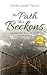 The Path That Beckons: Taking the Next Step on the Journey to a Life You Love