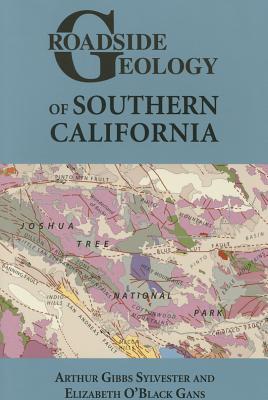 Roadside Geology of Southern California (Roadside Geology Series)