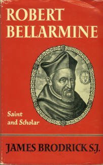 Robert Bellarmine, Saint and Scholar (Hardcover)