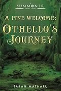 A Fine Welcome: Othello's Journey