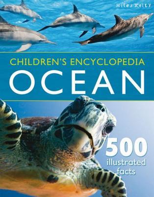 Children's Encyclopedia - Ocean: Highly Visual, With Detailed Information About Coral Reefs, Seashores and Marine Life. for Kids 7+