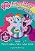 My Little Pony: The Friendship Chronicles: Starring Twilight Sparkle, Pinkie Pie & Rainbow Dash