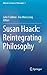 Susan Haack: Reintegrating Philosophy (Münster Lectures in Philosophy, 2)