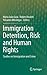 Immigration Detention, Risk and Human Rights: Studies on Immigration and Crime