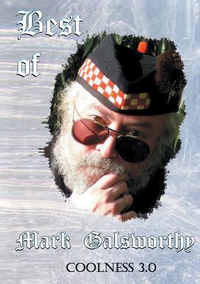 Best of Mark Galsworthy: Coolness 3.0 (German Edition)
