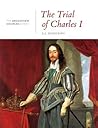 The Trial of Charles I: A History in Documents: (From the Broadview Sources Series)