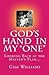 God's Hand In My "One" by Gigi Williams