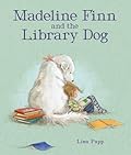 Madeline Finn and the Library Dog