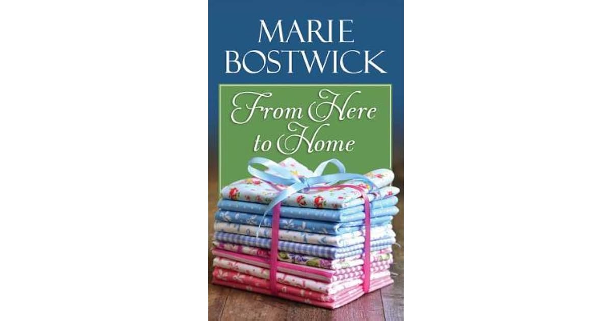 From Here to Home by Marie Bostwick