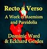Recto & Verso: A Work of Asemism and Pareidolia (Journal of Experimental Fiction)