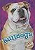 Bulldogs (Awesome Dogs)