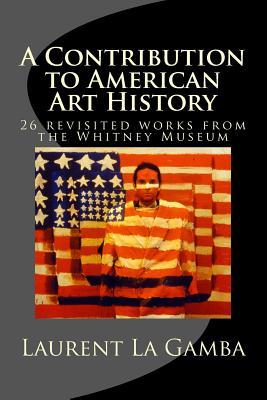 A Contribution to American Art History: 24 revisited works from the Whitney Museum