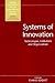 Systems of Innovation: Technologies, Institutions and Organizations (Science, Technology and the International Political Economy Series)