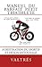 Manuel du parfait petit triathlete: A destination du sportif et de son entourage (Manuel Triathlon Humour) (French Edition)