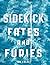 Fates and Furies: Sidekick
