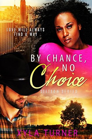By Chance, No Choice (Stetson #1)