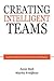 Creating Intelligent teams