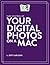 Take Control of Your Digital Photos on a Mac
