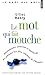 Le mot qui fait mouche: Dictionnaire amusant et instructif des phrases les plus célèbres de l'histoire
