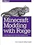 Minecraft Modding with Forge: A Family-Friendly Guide to Building Fun Mods in Java