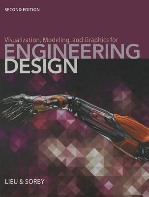 Visualization, Modeling, and Graphics for Engineering Design (MindTap Course List)