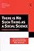 There is No Such Thing as a Social Science: In Defence of Peter Winch