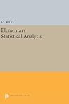 Elementary Statistical Analysis (Princeton Legacy Library)
