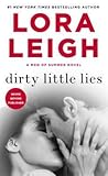 Dirty Little Lies by Lora Leigh