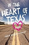 In the Heart of Texas by Ginger McKnight-Chavers