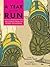 A Year on the Run: 365 stor...
