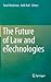 The Future of Law and eTechnologies