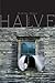 Halve (The Tupelo Press First / Second Book Award: the Berkshire Prize)