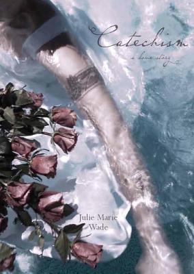 Catechism: A Love Story (Paperback)