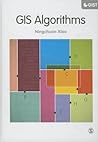 GIS Algorithms (SAGE Advances in Geographic Information Science and Technology Series)