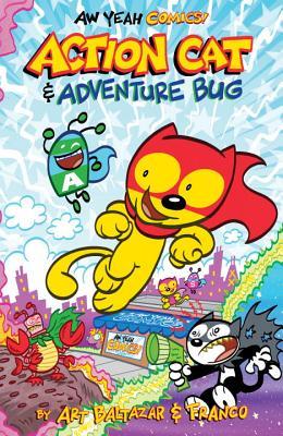 Aw Yeah Comics: Action Cat and Adventure Bug (Paperback)