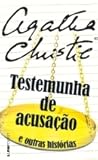Testemunha de acusação e outras histórias by Agatha Christie