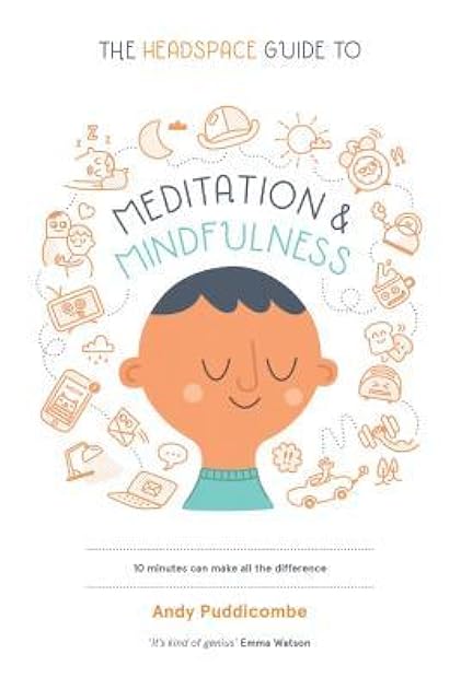 The Headspace Guide to Meditation & Mindfulness