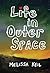 Life in Outer Space